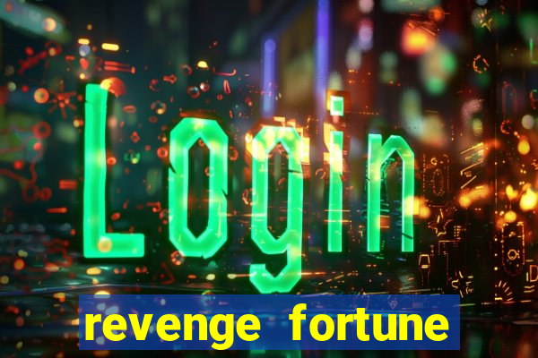 revenge fortune tiger 2